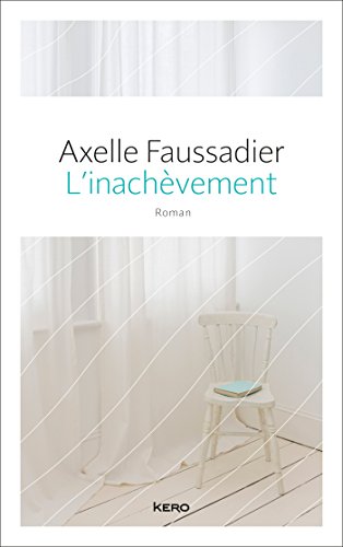 Beispielbild fr L'inachvement zum Verkauf von Revaluation Books