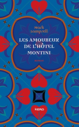 Stock image for Les amoureux de l' Htel Montini for sale by Librairie Le Lieu Bleu Paris