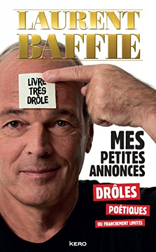 Beispielbild fr Mes petites annonces drles, potiques ou franchement limites zum Verkauf von Frederic Delbos