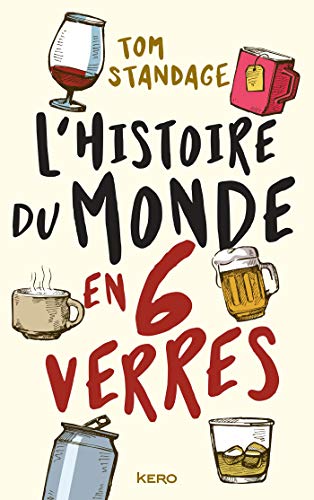 9782366584103: L'histoire du monde en six verres