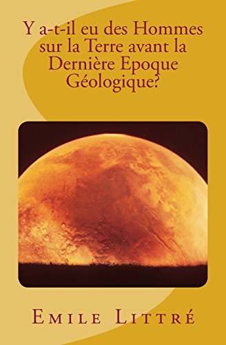 Beispielbild fr Y a-t-il eu des Hommes sur la Terre avant la Dernire Epoque Gologique? (French Edition) zum Verkauf von Lucky's Textbooks