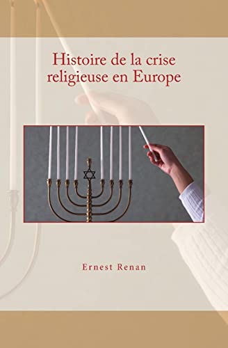 Imagen de archivo de Histoire de la crise religieuse en Europe (French Edition) a la venta por Lucky's Textbooks