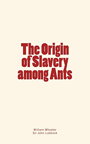 Imagen de archivo de The Origin of Slavery among Ants a la venta por Lucky's Textbooks