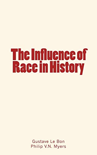 Imagen de archivo de The Influence of Race in History a la venta por GF Books, Inc.