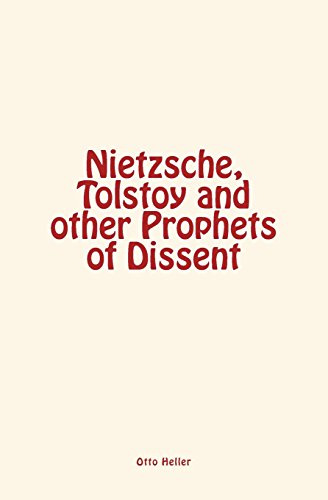 Imagen de archivo de Nietzsche, Tolstoy and other Prophets of Dissent a la venta por Lucky's Textbooks