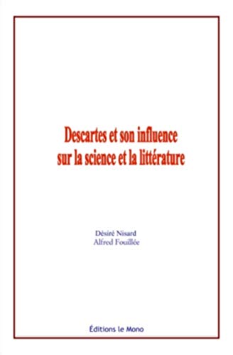 Imagen de archivo de Descartes et son influence sur la science et la litterature (French Edition) a la venta por Lucky's Textbooks