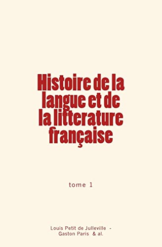 Imagen de archivo de Histoire de la langue et de la litterature franaise (French Edition) a la venta por Lucky's Textbooks