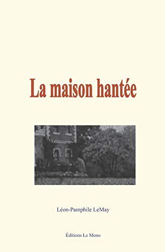 Stock image for La Maison hante (French Edition) for sale by GF Books, Inc.
