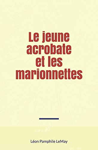 Stock image for Le jeune acrobate et les marionnettes for sale by Revaluation Books