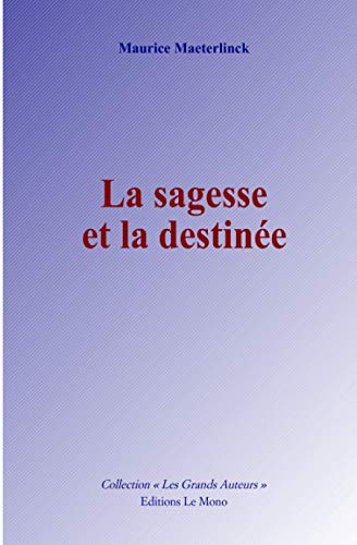 Stock image for La sagesse et la destine (French Edition) for sale by GF Books, Inc.