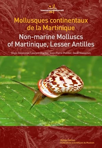 Beispielbild fr mollusques continentaux de la Martinique ; non-marine Molluscs of Martinique, Lesser Antilles zum Verkauf von Chapitre.com : livres et presse ancienne