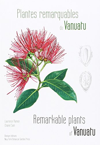 9782366621570: Plantes remarquables du Vanuatu - Remarkables Plants of Vanuatu