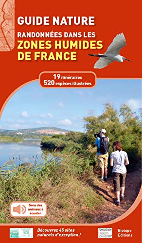 Beispielbild fr Guide Nature: Randonnes dans les Zones Humides de France [Reli] Biotope et Ramsar zum Verkauf von BIBLIO-NET