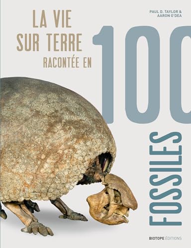 Stock image for La vie sur Terre raconte en 100 fossiles for sale by medimops
