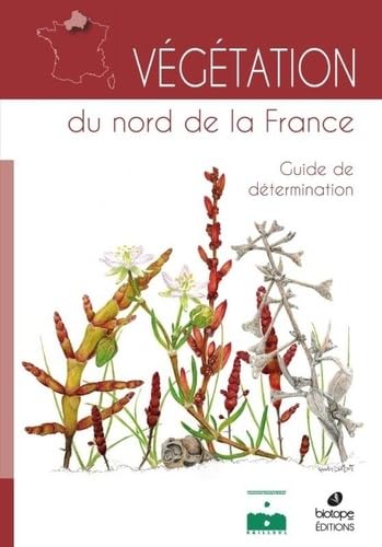 Beispielbild fr Vegetation du nord de la France: Guide de determination zum Verkauf von medimops