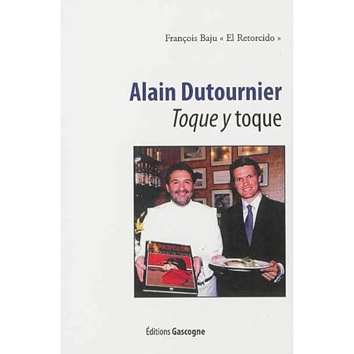 Stock image for Alain Dutournier toque y toque for sale by Ammareal