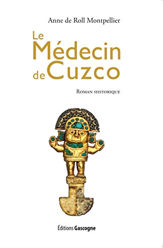 Stock image for Le mdecin de Cuzco for sale by Ammareal