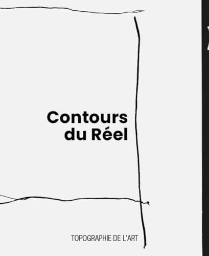 Stock image for Contours du Rel: Topographie de l'art for sale by Ammareal