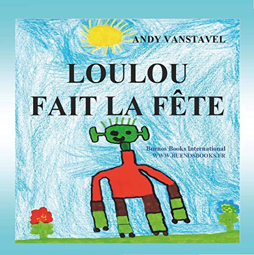 Beispielbild fr Loulou Fait la Fete [Broch] Vanstavel, Andy zum Verkauf von BIBLIO-NET