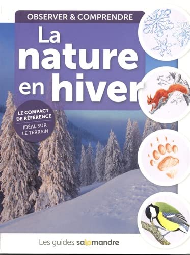 Stock image for La nature en hiver: Observer & comprendre for sale by Ammareal