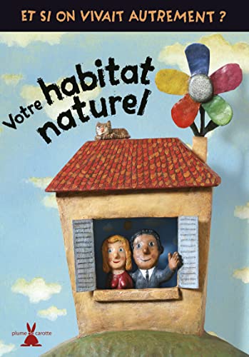 Stock image for Votre habitat naturel Leloy, Claire et Le Neouanic, Lionel for sale by BIBLIO-NET