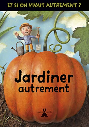 Stock image for Jardiner autrement LA BATUT, VIRGINIE DE; Marti, Danielle et Le Neouanic, Lionel for sale by BIBLIO-NET