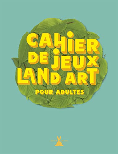 Beispielbild fr Cahier de jeux land art pour adultes zum Verkauf von Ammareal