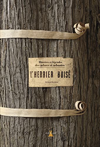 9782366720662: L'herbier bois: Histoires et lgendes des arbres et arbustes