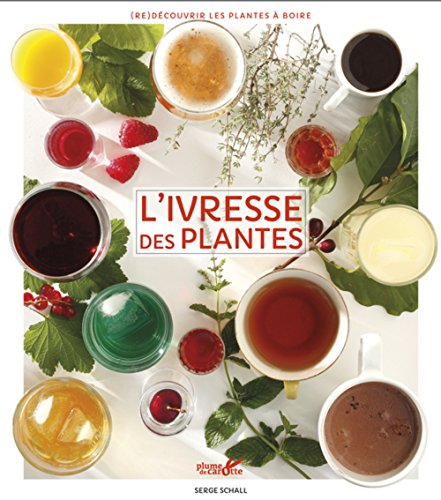 Stock image for L'Ivresse des plantes for sale by Ammareal