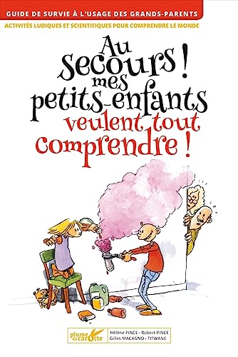 Imagen de archivo de Au secours ! Mes petits-enfants veulent tout comprendre a la venta por Ammareal