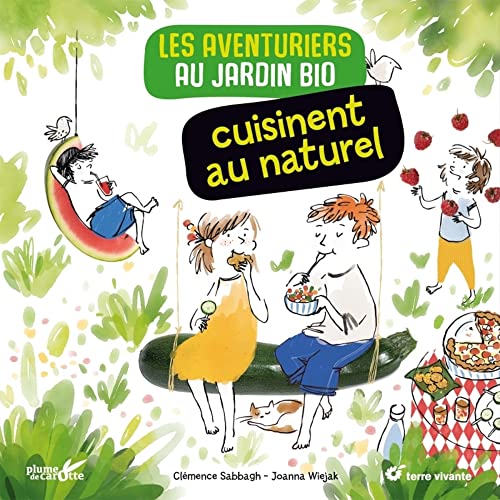 Beispielbild fr Les aventuriers au jardin bio cuisinent au naturel zum Verkauf von Ammareal
