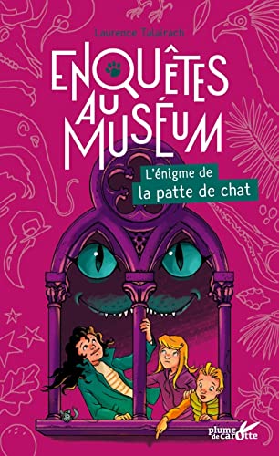 Beispielbild fr Enqutes au musum : L'nigme de la patte de chat zum Verkauf von medimops