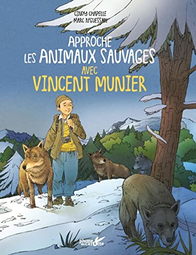 Beispielbild fr Approche les animaux sauvages avec Vincent Munier zum Verkauf von Gallix