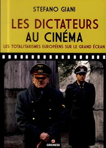 Beispielbild fr Les dictateurs au cinma: Les totalitarismes europens sur le grand cran. zum Verkauf von Ammareal