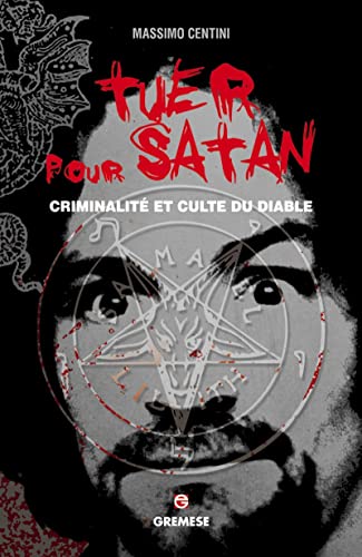 Beispielbild fr Tuer Pour Satan : Criminalit Et Culte Du Diable zum Verkauf von RECYCLIVRE