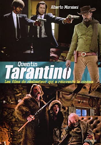 9782366771114: Quentin Tarantino: Les films du ralisateur qui a rinvent le cinma