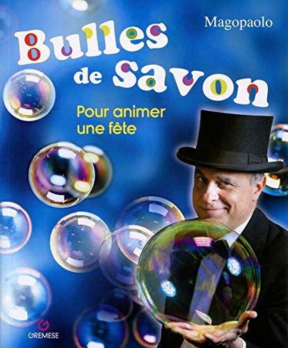 9782366771275: Bulles de savon: Pour animer une fte