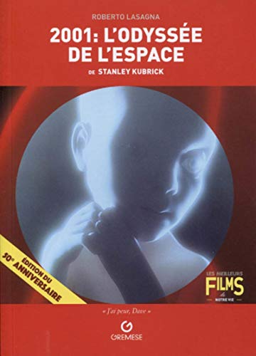9782366771480: 2001 : L'odysse de l'espace de Stanley Kubrick