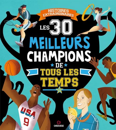 Beispielbild fr Les 30 meilleurs champions de tous les temps zum Verkauf von medimops