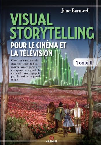 Beispielbild fr Visual Storytelling pour le cinma et la tlvision - vol. 2 zum Verkauf von Gallix