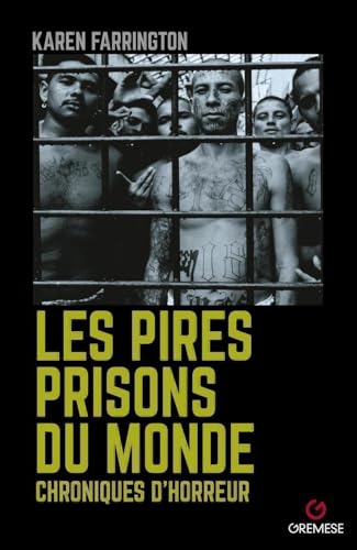 Beispielbild fr Les Pires Prisons du monde: Chroniques de l'horreur zum Verkauf von Buchpark