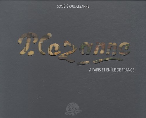 9782366830309: P Czanne: A Paris et en Ile-de-France