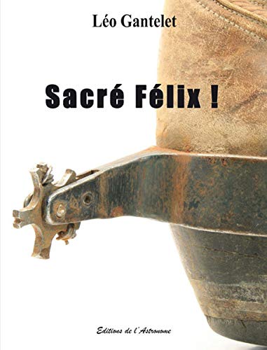 Beispielbild fr Sacre felix ! zum Verkauf von medimops