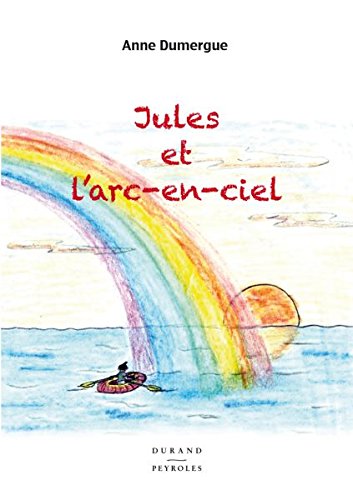 Imagen de archivo de Jules et l'Arc en Ciel a la venta por medimops