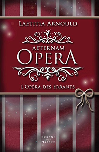Imagen de archivo de Aeternam Opera - L'Opra des Errants a la venta por medimops