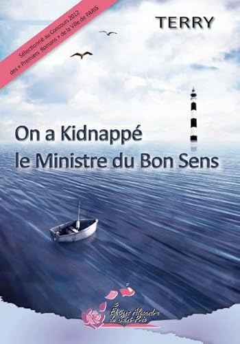 Beispielbild fr On a kidnapp le ministre du bon sens zum Verkauf von Ammareal