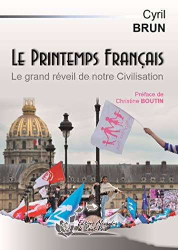 Beispielbild fr Le Printemps Franais : Le grand rveil de notre Civilisation zum Verkauf von Ammareal