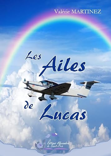 Beispielbild fr Les ailes de Lucas zum Verkauf von Ammareal