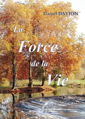 Beispielbild fr La force de la vie zum Verkauf von Ammareal
