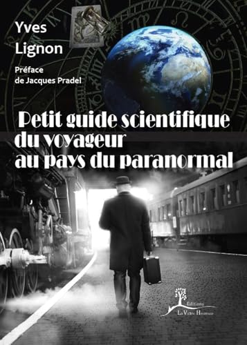 Stock image for Petit guide scientifique du voyageur au pays du paranormal for sale by medimops